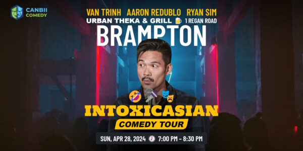 Van Trinh - IntoxicAsian Comedy Tour (Brampton)