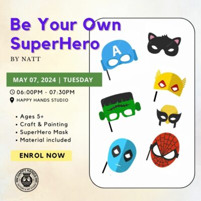 BE YOUR OWN SUPERHERO Ages 5-8