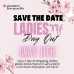 Ladies Day Out Hosted by Downtown Brampton BIA May 11, 2024